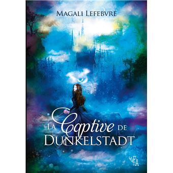 La Captive de Dunkelstadt - 1