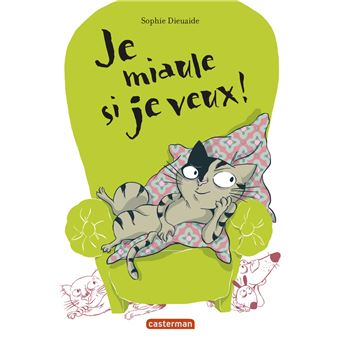 Je miaule si je veux - 1