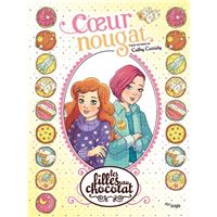 Les filles au chocolat - Tome 14 - Coeur Nougat