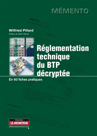 Réglementation technique du BTP décryptée - Wilfried Pillard - broché