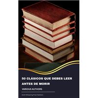 50 Clásicos que debes leer antes de morir