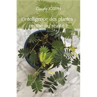 L'intelligence des plantes : mythe ou réalité ? - 1