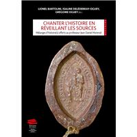 Chanter l'histoire en réveillant les sources