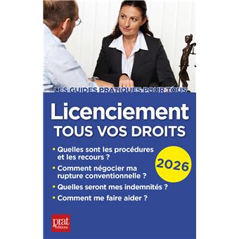 Licenciement, tous vos droits 2026
