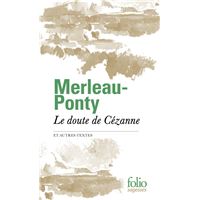 Le doute de Cézanne et autres textes