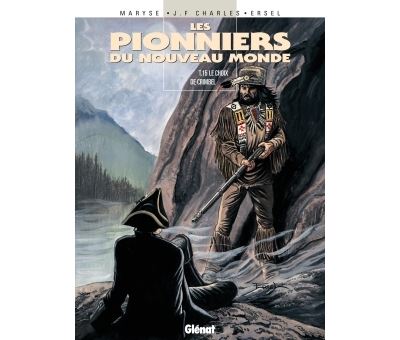 Les Pionniers du nouveau monde - Tome 15