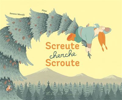 Screute cherche Scroute - Swann Meralli - cartonné