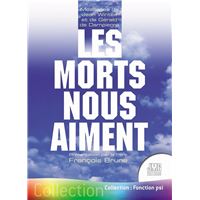 Les morts nous aiment - Messages de Jean Winter et de Gérald de Dampierre