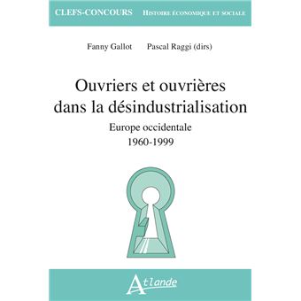 Ouvriers et ouvrières dans la désindustrialisation