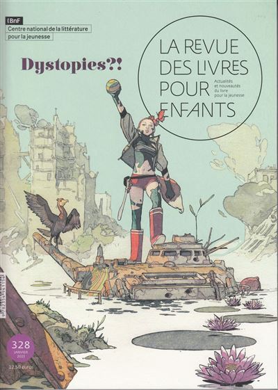La revue des livres pour enfants Dystopies ? ! - Collectif -