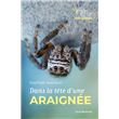 Dans la tête d'une araignée