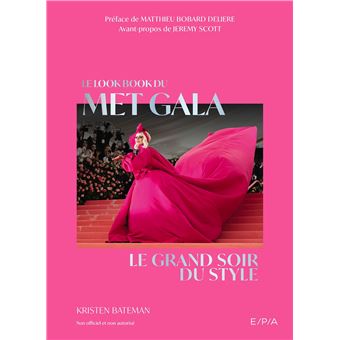 Le lookbook du Met Gala