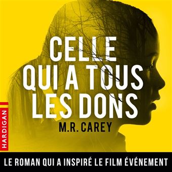 Celle qui a tous les dons - 1