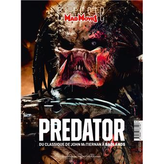 Mad Movies HS n°87 : Predator Redux Du classique de John McTiernan à ...