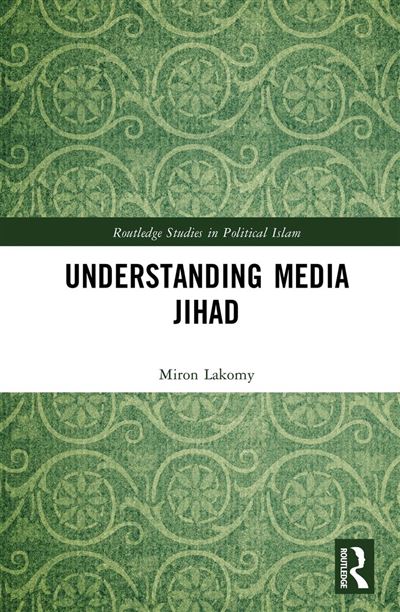 Understanding Media Jihad - Miron Lakomy - Routledge - ebook (ePub) - Livre