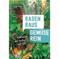 Rasen raus. Gemüse rein.