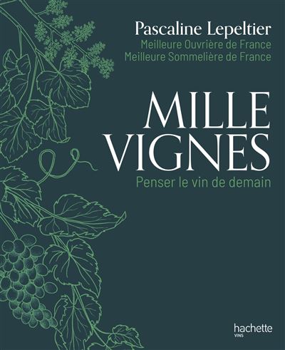洋書 Mille Vignes - Pascaline Lepeltier 洋書 Mille Vignes - Pascaline Lepeltier One Thousand Vines: A New
