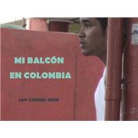 Mi balcon en Colombia - Mon balcon en Colombie