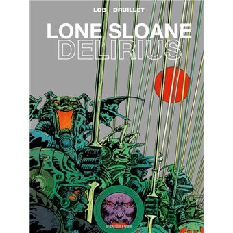 Lone Sloane - Lone Sloane, T2 - 1