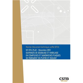 NF DTU 25.42 Ouvrages de doublage et habillage en complexes et ...
