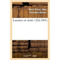 Lumière et vérité !