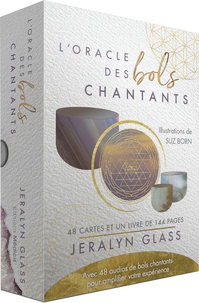 L'Oracle des bols chantants - Avec 48 audios de bols chantants pour amplifier votre expérience 48 cartes - Jeralyn Glass - Medicis Eds - Boîte ou accessoire - Jeux livres objets