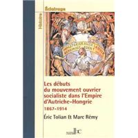 Les débuts du mouvement ouvrier et socialiste dans l’empire d’Autriche-Hongrie (1867-1914)