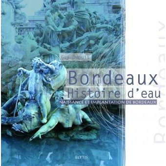 Bordeaux histoire d'eau - 1