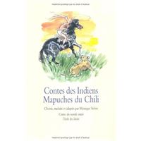 Contes des indiens mapuches du chili
