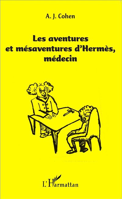 Les aventures et mesaventure d'Hermes, medecin