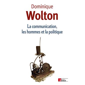 La Communication, les hommes et la politique - 1