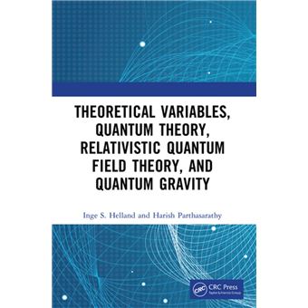 Theoretical Variables, Quantum Theory, Relativistic Quantum Field ...