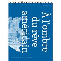 À l’ombre du rêve américain