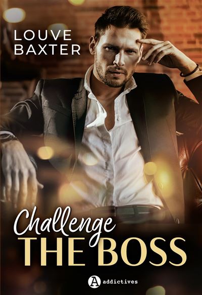 Challenge the Boss - Louve Baxter - broché