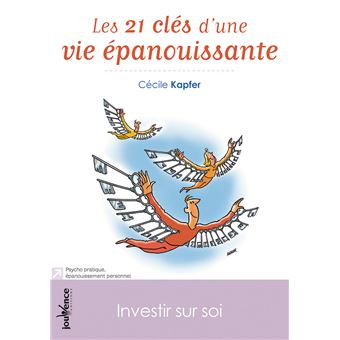 Les 21 clés d'une vie épanouissante - 1