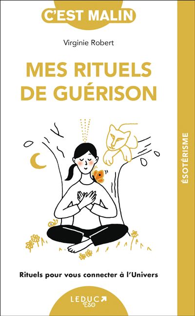 Mes rituels de guérison - Virginie Robert - Leduc S. - broché - Guide