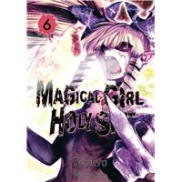 Magical Girl Holy Shit - Tome 6 (VF)
