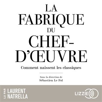 La Fabrique du chef d'oeuvre - 1