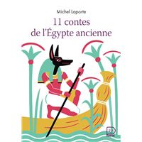11 contes de l'Égypte ancienne