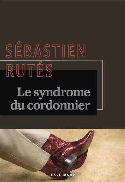 Le syndrome du cordonnier - Sébastien Rutés (2025)