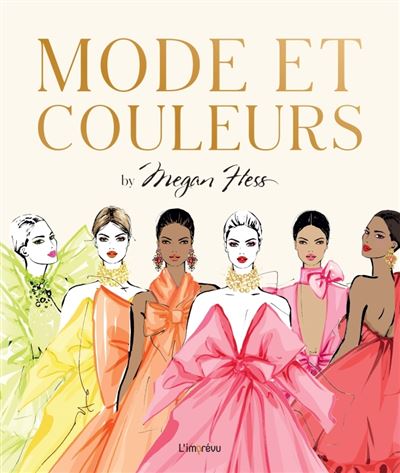 Mode et couleurs by Megan Hess relie Megan Hess Megan Hess Achat Livre fnac