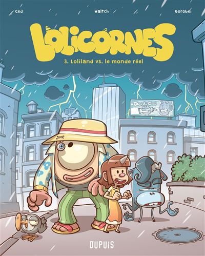 Lolicornes - Tome 3 - Loliland versus le monde réel - Ced - Dupuis Jeunesse - cartonné - Bande dessinée jeunesse - Dupuis Jeunesse