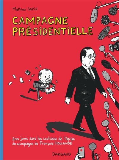 Campagne présidentielle - Tome 0 Campagne présidentielle (Nouvelle édition)