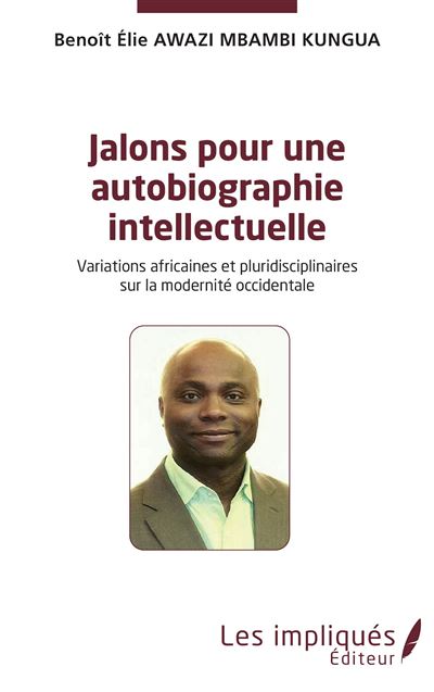 Jalons pour une autobiographie intelectuelle Variations afri