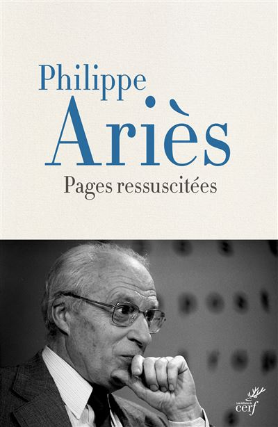 Pages ressuscitées - Philippe Ariès - Cerf - broché - Essai - Cerf