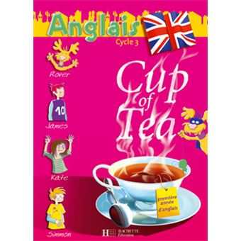 Cup of Tea Anglais CE2 - Livre de l'élève - Ed.2006 - 1