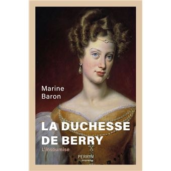 La duchesse de Berry - 1