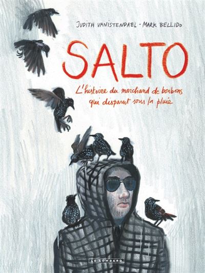 Salto Salto - L'Histoire du marchand de bonbons qui disparut sous la pluie