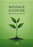 Message d'espoir descente en enfer