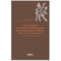 L'internalisation des missions d'intérêt général par les organisations publiques - réalités d'aujourd'hui et perspectives